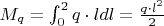 $M_q=\int_0^2 q\cdot l dl=\frac{q\cdot l^2}{2}$