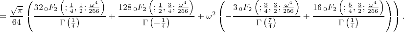 $$=\frac{\sqrt{\pi}}{64}\left(\frac{32\,_0F_2\left(;\frac 14,\frac 12;\frac{\omega^4}{256}\right)}{\Gamma\left(\frac 14\right)}+\frac{128\,_0F_2\left(;\frac 12,\frac 34;\frac{\omega^4}{256}\right)}{\Gamma\left(-\frac 14\right)}+\omega^2\left(-\frac{3\,_0F_2\left(;\frac 34,\frac 32;\frac{\omega^4}{256}\right)}{\Gamma\left(\frac 74\right)}+\frac{16\,_0F_2\left(;\frac 54,\frac 32;\frac{\omega^4}{256}\right)}{\Gamma\left(\frac 14\right)}\right)\right)\text{.}$$