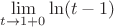 $\lim\limits_{t\to1+0}\ln(t-1)$