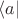 $\langle a\vert$