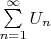 $ \sum\limits_{n=1}^{\infty}U_n$