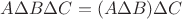 $A \Delta B \Delta C = (A \Delta B) \Delta C$