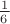 $\[
\frac{1}
{{6\,}}
\]
$