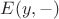 $E(y, -)$ $E(y, -)$