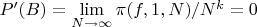 $P'(B)= \lim \limits_{N \to \infty} {\pi(f,1,N)/N^k}=0$