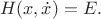 $$
H(x,\dot{x})=E.
$$