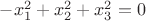 $-x_1^2+x_2^2+x_3^2=0$