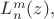 $L_n^m(z),$