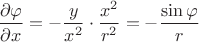 $\dfrac{\partial \varphi}{\partial x}=-\dfrac{y}{x^2}\cdot \dfrac{x^2}{r^2}=-\dfrac{\sin\varphi}{r}$