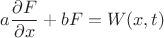$a \dfrac{\partial F}{\partial x} + b F = W(x,t)$