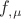 $f_{,\mu } $ $f_{,\mu } $