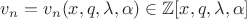 $v_n=v_n(x,q,\lambda,\alpha)\in\mathbb Z[x,q,\lambda,\alpha]$