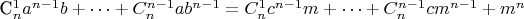 C^1 _n a^{n-1}b +&hellip;+C^{n-1} _n ab^{n-1} = C^1 _n c^{n-1}m +&hellip;+C^{n-1} _n cm^{n-1} + m^n