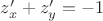 $z'_x + z'_y = -1$