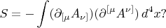 $$S=-\int (\partial_{[\mu}A_{\nu]})(\partial^{[\mu}A^{\nu]})\,d^4x?$$