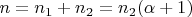 $n=n_1+n_2=n_2(\alpha+1)$