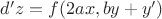 $d'z=f(2ax,by+y')$