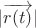 $|\overrightarrow{r(t)}|$