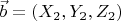 $\vec{b}=(X_2,Y_2,Z_2)$