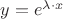 $y=e^{\lambda\cdot{x}}$