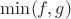 $\min (f,g)$