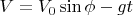 $V=V_0\sin \phi - gt$