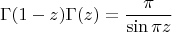 $$\Gamma(1-z)\Gamma(z)=\frac{\pi}{\sin\pi z}$$