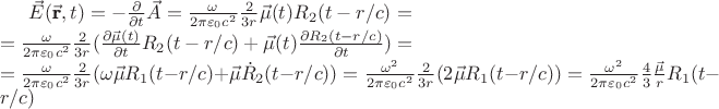 $\vec{E}(\vec{\textbf{r}},t)= -\frac{\partial}{\partial t}\vec{A}=
\frac{\omega}{2\pi\varepsilon_0 c^2}\frac{2}{3 r}
\vec{\mu}(t)R_2(t-r/c)= \\= \frac{\omega}{2\pi\varepsilon_0
c^2}\frac{2}{3r} (\frac{\partial \vec{\mu}(t)}{\partial
t}R_2(t-r/c)+ \vec{\mu}(t) \frac{\partial R_2(t-r/c)}{\partial
t})=\\= \frac{\omega}{2\pi\varepsilon_0 c^2}\frac{2}{3r} (\omega
\vec{\mu} R_1(t-r/c)+
\vec{\mu}\dot{R}_2(t-r/c))=\frac{\omega^2}{2\pi\varepsilon_0
c^2}\frac{2}{3r}(2\vec{\mu}
R_1(t-r/c))=\frac{\omega^2}{2\pi\varepsilon_0
c^2}\frac{4}{3}\frac{\vec{\mu}}{r} R_1(t-r/c)
$