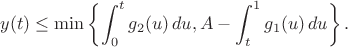 $$y(t)\le\min\left\{\int_0^t g_2(u)\,du,A-\int_t^1 g_1(u)\,du\right\}.$$