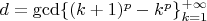 $d = \gcd \{ (k+1)^p-k^p\}_{k=1}^{+ \infty}$