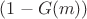 $(1-G(m))$