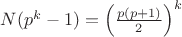 $N(p^k-1)=\left(\frac{p(p+1)}{2}\right)^k$