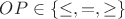 $ OP \in \{ \leq, =, \geq \} $ $ OP \in \{ \leq, =, \geq \} $