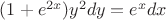 $(1+e^{2x}) y^2 dy = e^x dx$