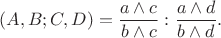 $$(A, B; C, D) = \frac{a\wedge c}{b\wedge c} : \frac{a\wedge d}{b\wedge d}.$$