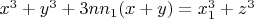 $x^3+y^3+3nn_1(x+y)=x_1^3+z^3$