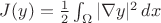 $J(y)=\frac{1}{2}\int_{\Omega}|\nabla y|^2 \, dx$