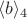 $\langle b\rangle_4$