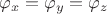 $$\varphi_x = \varphi_y = \varphi_z$$