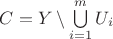 $C=Y\setminus \bigcup\limits_{i=1}^m U_i$