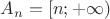 $A_n = [n; + \infty)$