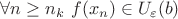 $\forall n\geq n_k\ f(x_n)\in U_\varepsilon(b)$