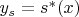 $y_s = s^*(x)$