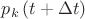 ${p_k}\left( {t + \Delta t} \right)$