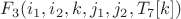 $F_3(i_1,i_2,k,j_1,j_2,T_7[k])$