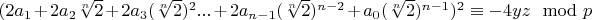 $(2 a_1+2 a_2 \sqrt[n]{2}+2 a_3 (\sqrt[n]{2})^2...+2 a_{n-1} (\sqrt[n]{2})^{n-2}+a_0 (\sqrt[n]{2})^{n-1})^2 \equiv -4 y z \mod p$