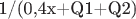 1/(0,4x+Q1+Q2)