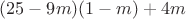 $(25-9m)(1-m)+4m$