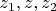$z_1,z,z_2$