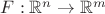 $F:\mathbb{R}^n \to\mathbb{R}^m$